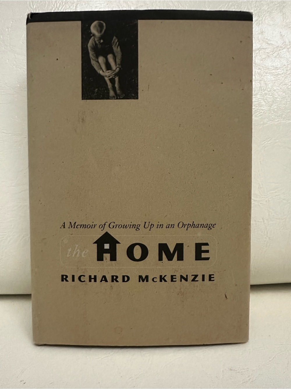 The Home: A Memoir of Growing Up on an Orphanage